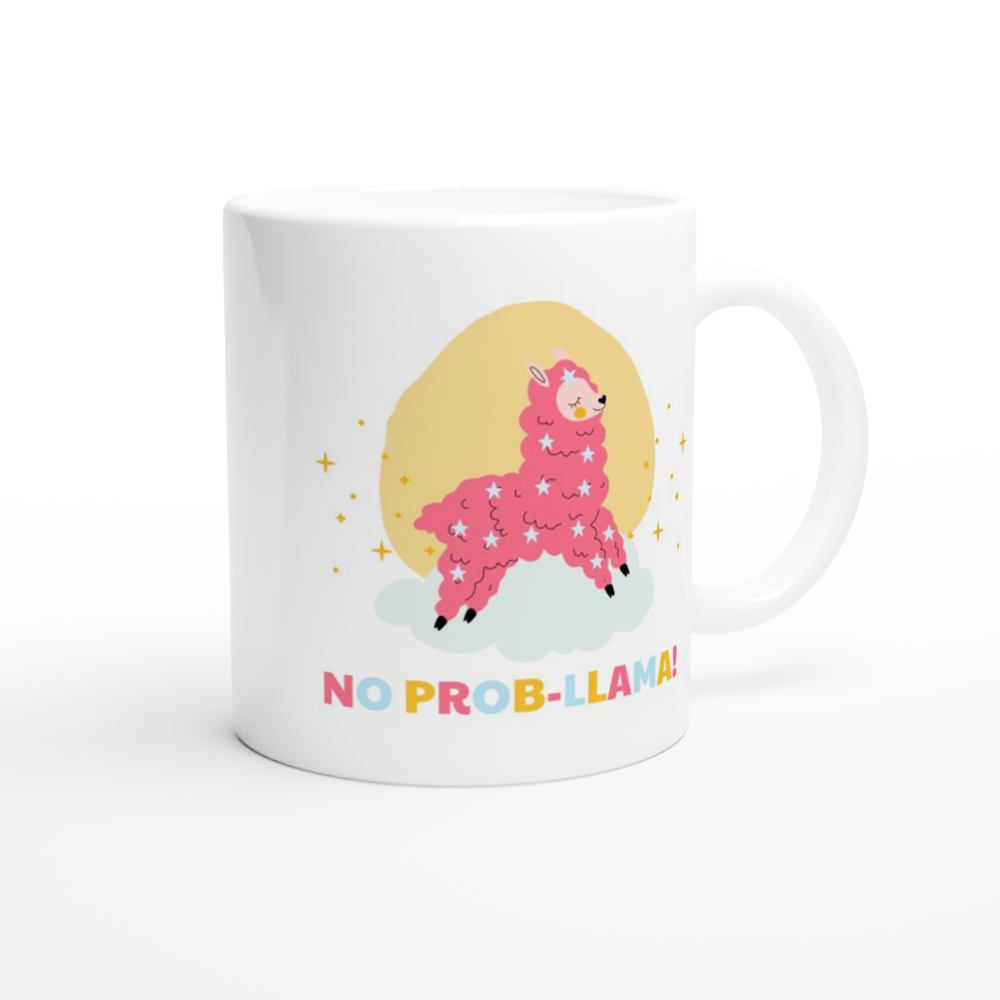 Hate Drama?, No Probllama - White 11oz Ceramic Mug White 11oz Mug animal Globally Fulfilled