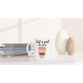 Just A Girl Who Loves Coffee White 11oz Ceramic Mug White 11oz Ceramic Mug White 11oz Mug Coffee Globally Fulfilled