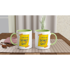 Note To Self: Do Not Quit - White 11oz Ceramic Mug with Colour Inside Colour 11oz Mug Funny Globally Fulfilled