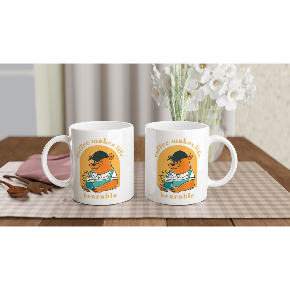 Coffee Makes Life Bearable - White 11oz Ceramic Mug White 11oz Mug animal Coffee Globally Fulfilled