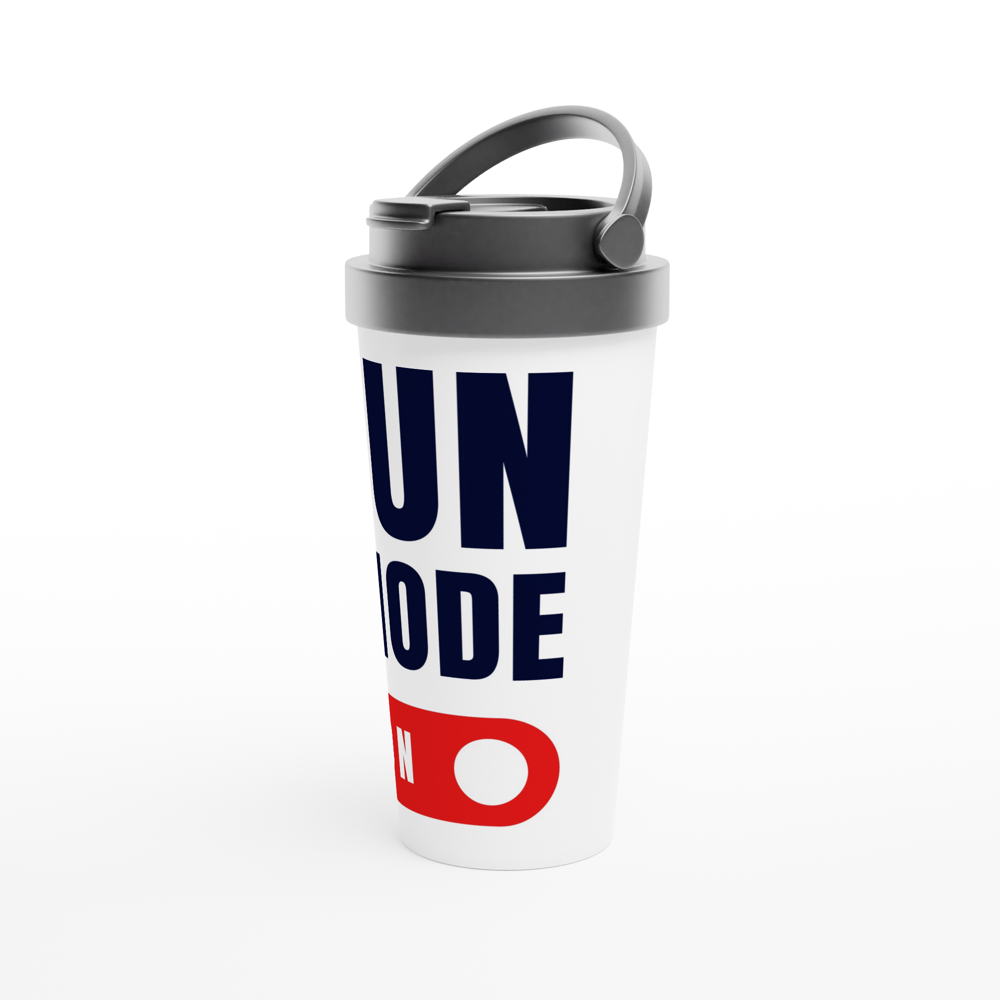 Fun Mode On - White 15oz Stainless Steel Travel Mug Travel Mug Funny Globally Fulfilled