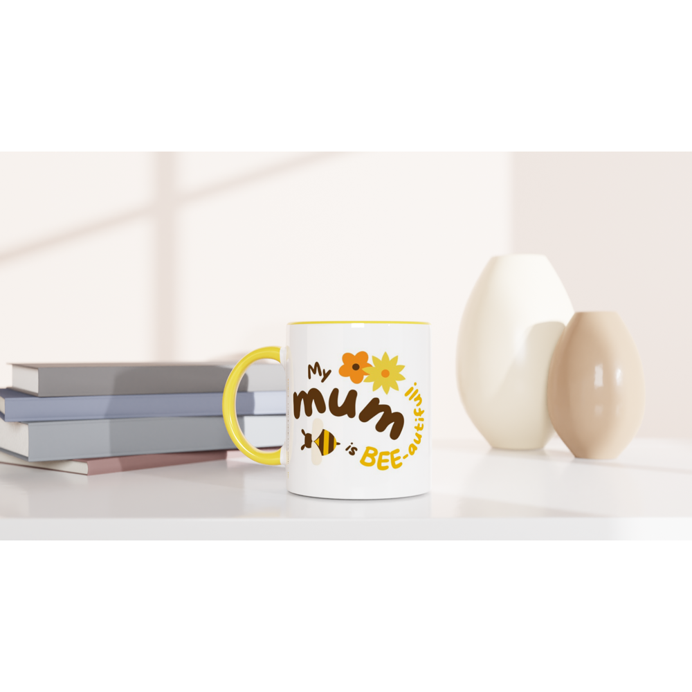 My Mum Is Bee-autiful - White 11oz Ceramic Mug with Colour Inside Colour 11oz Mug animal Globally Fulfilled Mum