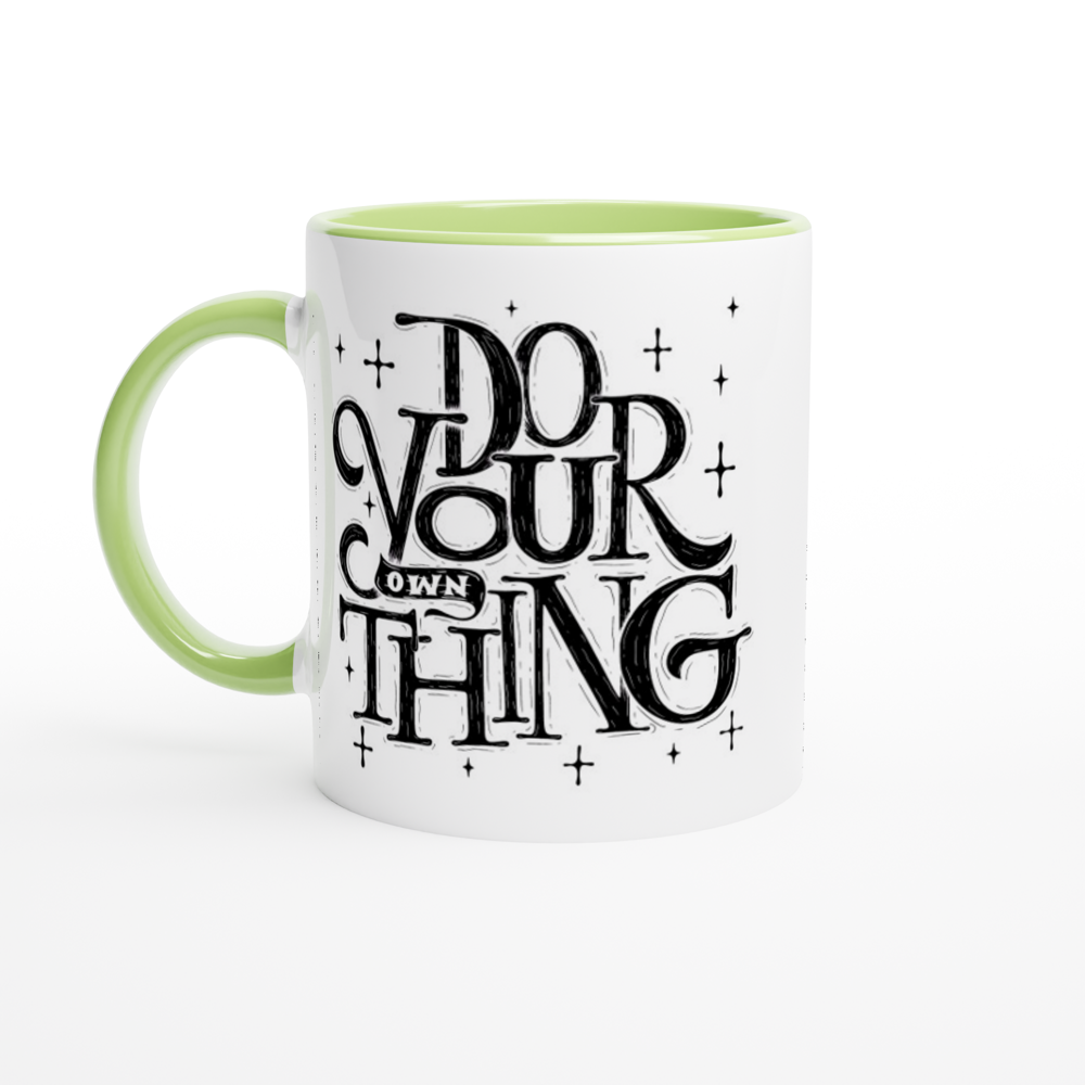 Do Your Own Thing - White 11oz Ceramic Mug with Colour Inside ceramic green Colour 11oz Mug Globally Fulfilled Magic