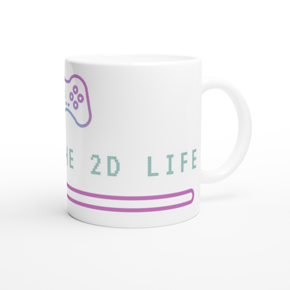 Living The 2D Life - White 11oz Ceramic Mug White 11oz Mug Games Globally Fulfilled