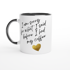 I Am Sorry For What I Said Before I Had My Coffee - White 11oz Ceramic Mug with Colour Inside ceramic black Colour 11oz Mug Coffee Globally Fulfilled