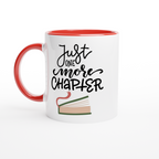 Just One More Chapter - White 11oz Ceramic Mug with Colour Inside ceramic red Colour 11oz Mug Globally Fulfilled Reading