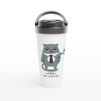 Not Before My Coffee, Cranky Cat - White 15oz Stainless Steel Travel Mug Default Title Travel Mug Globally Fulfilled