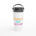 Force Of Nature - White 15oz Stainless Steel Travel Mug Travel Mug Globally Fulfilled