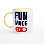 Fun Mode On - White 11oz Ceramic Mug with Colour Inside ceramic yellow Colour 11oz Mug Funny Globally Fulfilled