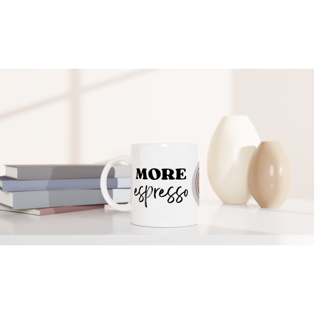 More Espresso, Less Depresso - White 11oz Ceramic Mug White 11oz Mug Coffee Globally Fulfilled