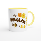 My Mum Is Bee-autiful - White 11oz Ceramic Mug with Colour Inside Colour 11oz Mug animal Globally Fulfilled Mum