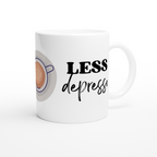 More Espresso, Less Depresso - White 11oz Ceramic Mug White 11oz Mug Coffee Globally Fulfilled
