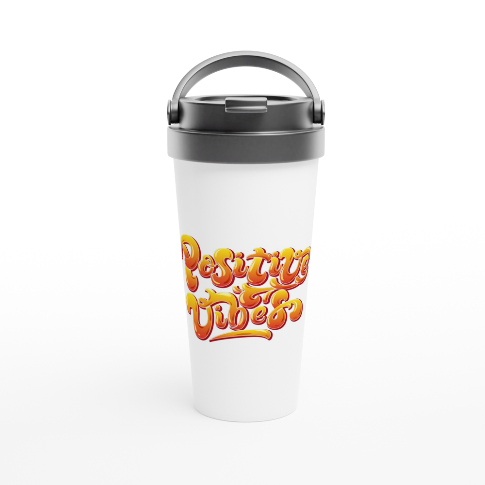 Positive Vibes - White 15oz Stainless Steel Travel Mug White 15oz Stainless Steel Travel Mug Travel Mug Globally Fulfilled