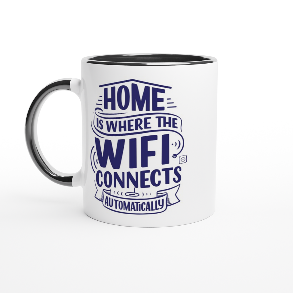Home Is Where The WIFI Connects Automatically - White 11oz Ceramic Mug with Colour Inside ceramic black Colour 11oz Mug Globally Fulfilled Tech