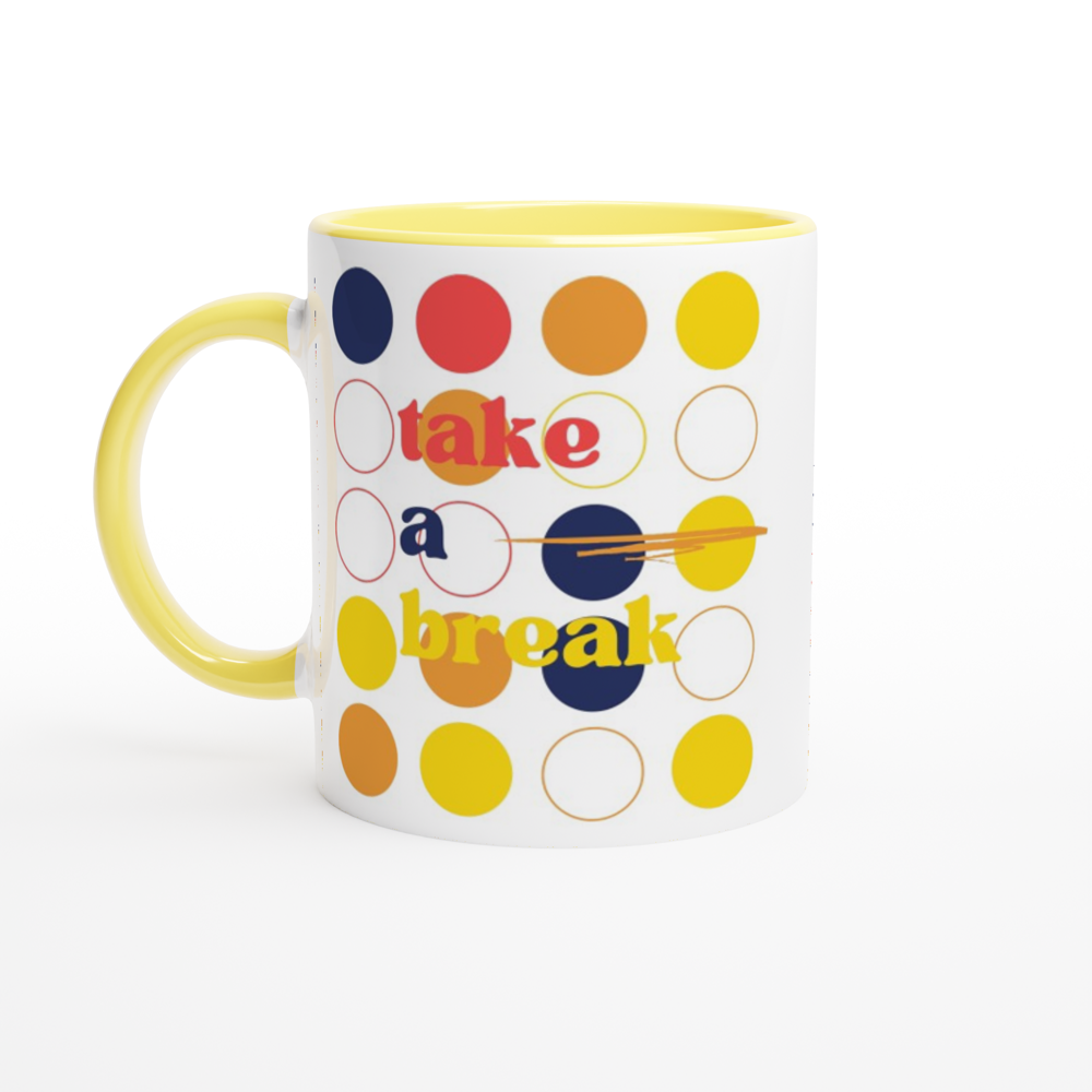 Take A Break - White 11oz Ceramic Mug with Colour Inside Colour 11oz Mug Globally Fulfilled