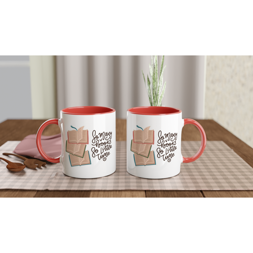 So Many Books, So Little Time - White 11oz Ceramic Mug with Colour Inside Colour 11oz Mug Globally Fulfilled Reading
