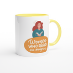 Women Who Read Are Dangerous - White 11oz Ceramic Mug with Colour Inside Colour 11oz Mug Globally Fulfilled Reading