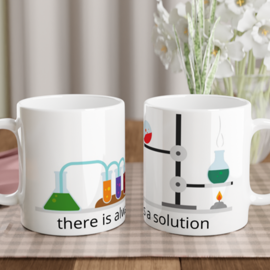 There Is Always A Solution - White 11oz Ceramic Mug White 11oz Mug Globally Fulfilled Science